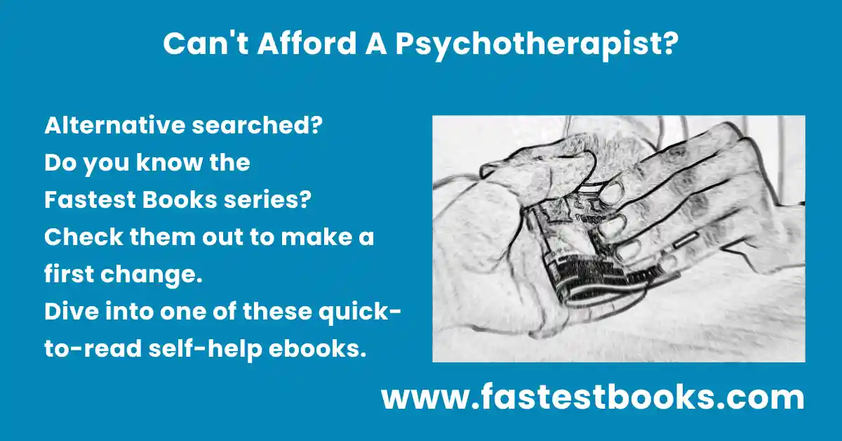 Can't Afford A Psychotherapist?